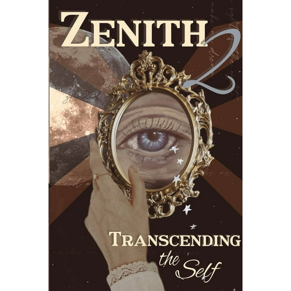 Zenith Issue 2: Transcending the Self