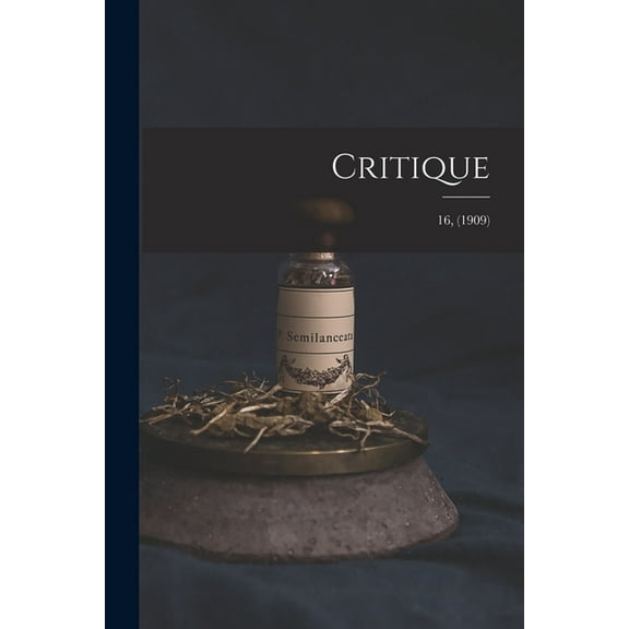 Critique; 16, (1909) (Paperback)