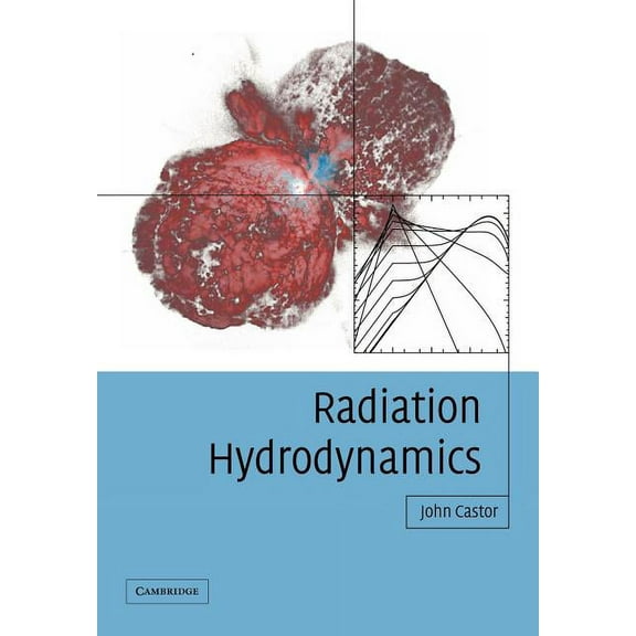 Radiation Hydrodynamics, (Paperback)