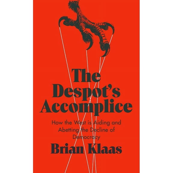 The Despot's Accomplice, (Paperback)