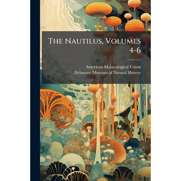 The Nautilus, Volumes 4-6 (Paperback)