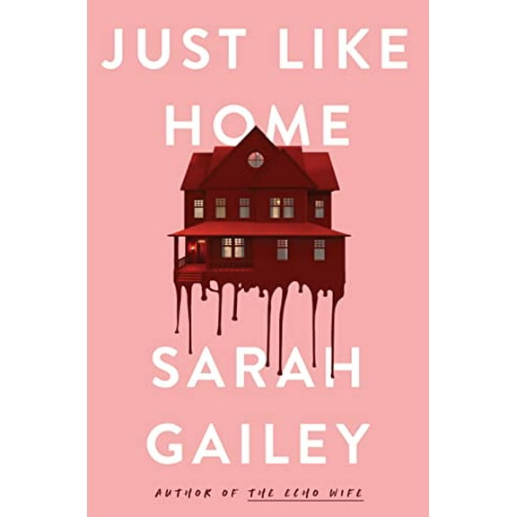 Pre-Owned Just Like Home, 9781250174727, 1250174724, Hardcover,
