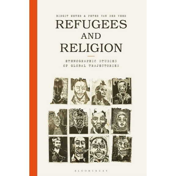 Refugees and Religion: Ethnographic Studies of Global Trajectories, (Hardcover)