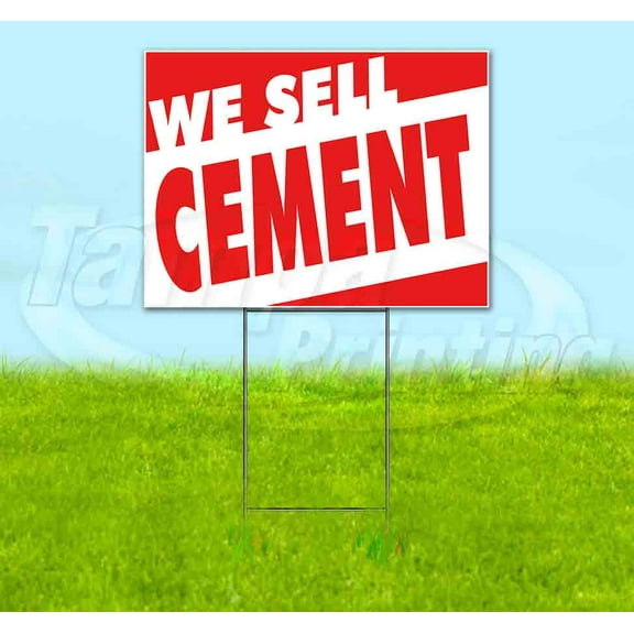 We Sell Cement (18" x 24") Yard Sign, Includes Metal Step Stake