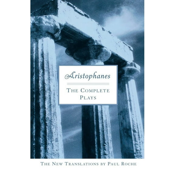 Aristophanes: The Complete Plays, (Paperback)