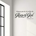thumbnail image 2 of VWAQ Whatever You Do, Do It All For The Glory Of God - Corinthians 10:31 Vinyl Wall Decal -18101, 2 of 2