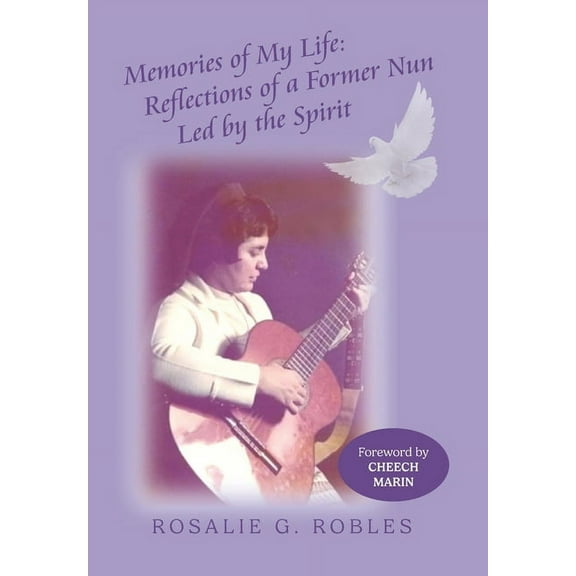 Memories of My Life: Reflections of a Former Nun Led by the Spirit, (Hardcover)