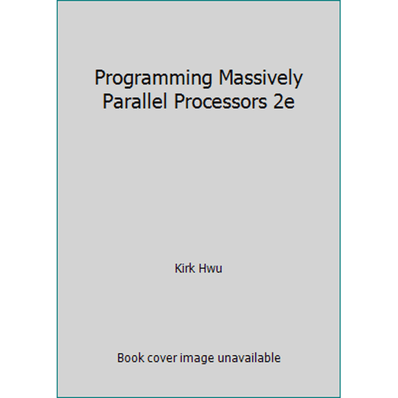 Pre-Owned Programming Massively Parallel Processors 2e (Paperback) 9351070441 9789351070443