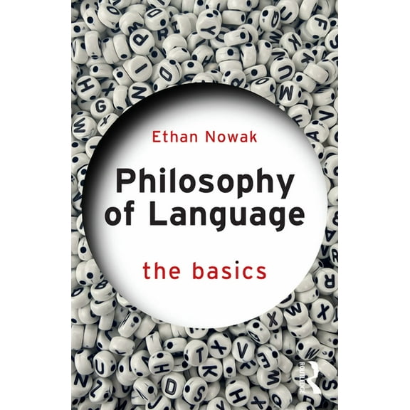 Basics Philosophy of Language: The Basics, (Paperback)