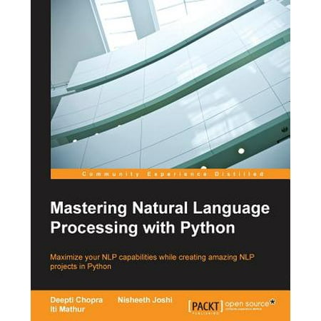 Mastering Natural Language Processing with Python (Best Natural Language Processing Api)