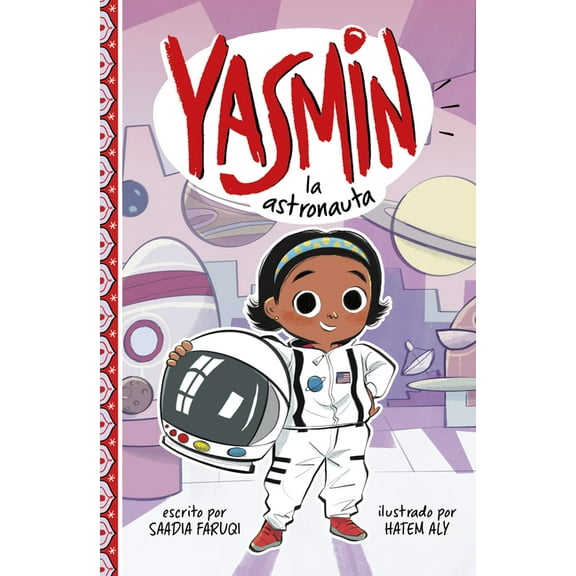 Yasmin en Español Yasmin La Astronauta, (Paperback)