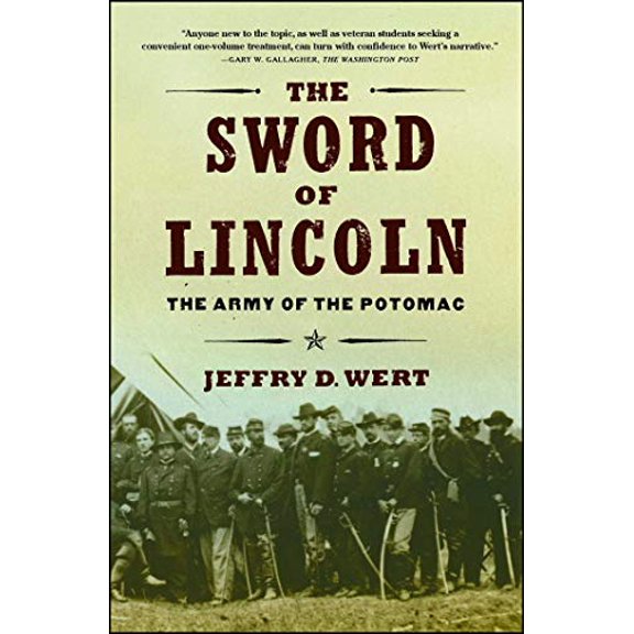 Pre-Owned The Sword of Lincoln: The Army of the Potomac (Paperback) 0743225074 9780743225076