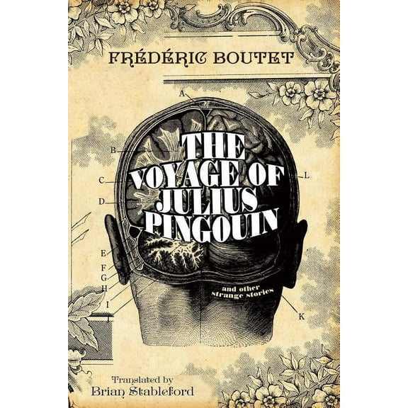 The Voyage of Julius Pingouin and Other Strange Stories, (Paperback)