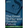 thumbnail image 1 of The Great To-day and Greater Future, 1 of 3