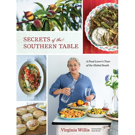 Secrets of the Southern Table : A Food Lover's Tour of the Global