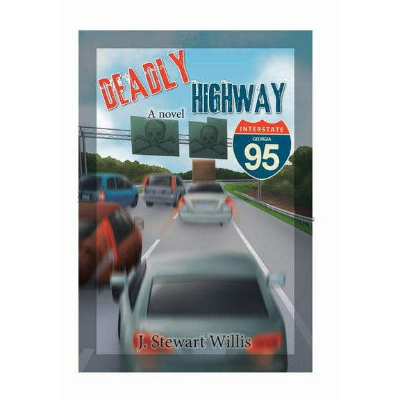 Deadly Highway: Super Highway Beta 1.0 (Hardcover)
