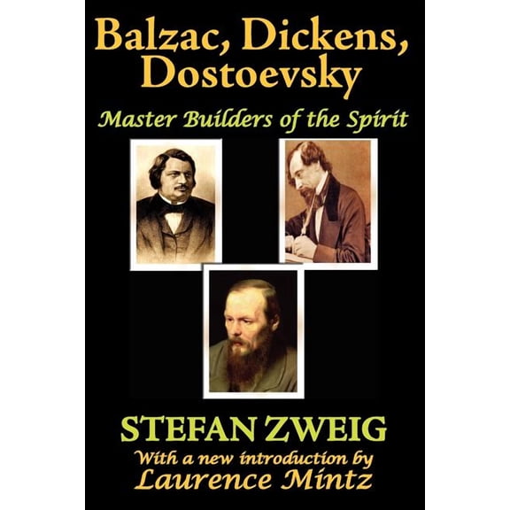 Master Builders of the Spirit Balzac, Dickens, Dostoevsky, Book 01, (Paperback)