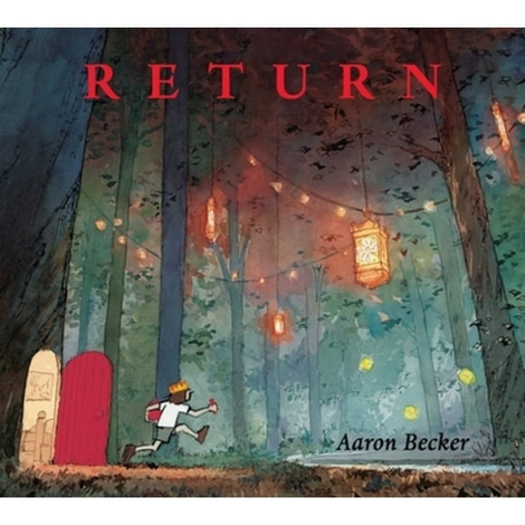 Pre-Owned Return (Hardcover 9780763677305) by Aaron Becker