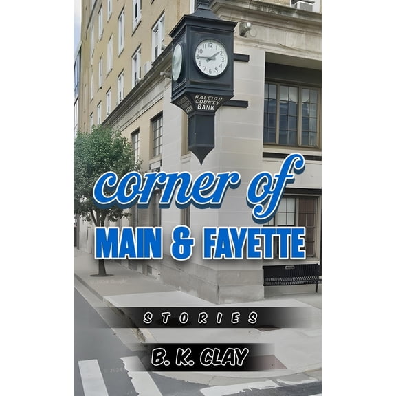 Corner Of Main And Fayette: Stories, (Hardcover)