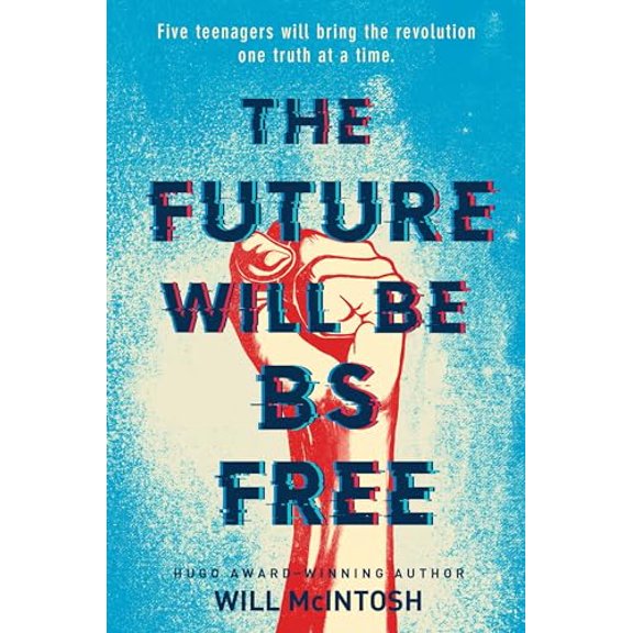 Pre-Owned The Future Will Be BS Free (Hardcover) 0553534149 9780553534146
