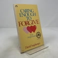 thumbnail image 1 of Pre-Owned Caring Enough to Forgive--Caring Enough Not to Forgive, 9780830707492, 0830707492, Paperback, As stated, 3rd printing dated 1982 edition, 1 of 1