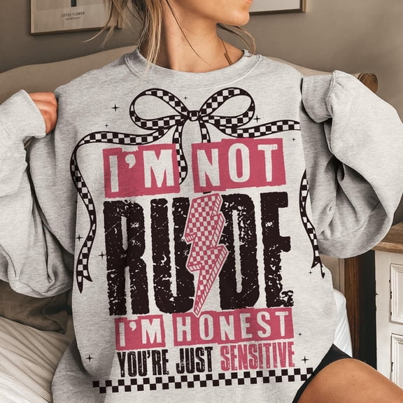 I’m Not Rude Sweatshirt, Snarky Sarcastic Funny Saying Pullover, Retro Checkered Coquette Sweater, Women’s Sassy Mom Attitude Top
