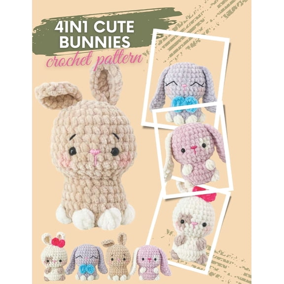 4in1 Cute Bunnies Crochet Pattern: No-Sew Mini Bunny Amigurumi Easy and Quick Crochet Projects, (Paperback)