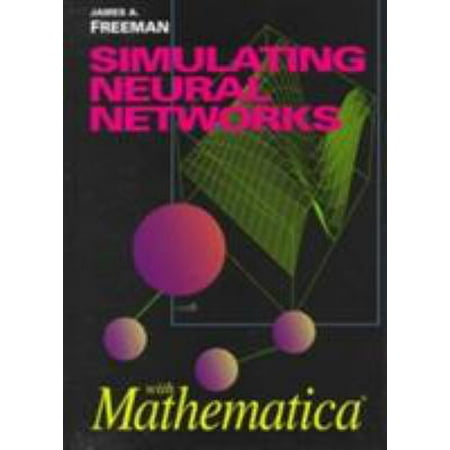 Simulating Neural Networks with Mathematica, Used [Paperback]
