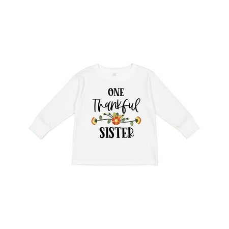 

Inktastic One Thankful Sister Autumn Flowers Gift Toddler Toddler Girl Long Sleeve T-Shirt