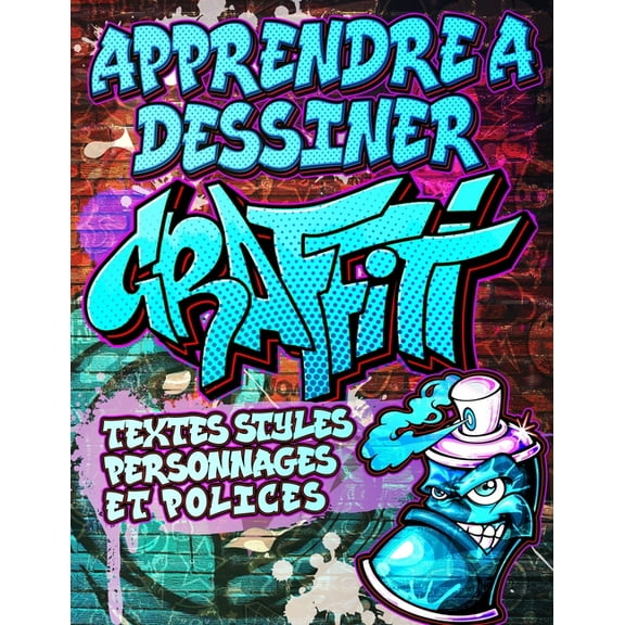 Apprendre a Dessiner Graffiti