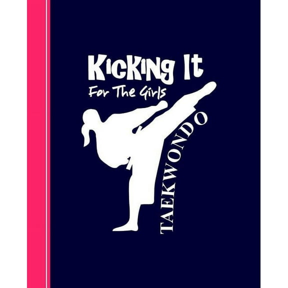 Planners One Year 2020 Kicking It For The Girls Taekwondo: Diary Weekly Spreads January to December, Book 1, (Paperback)