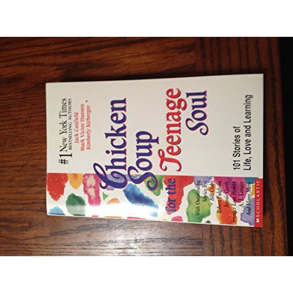 Pre-Owned Teenage Soul I: 101 Stories Of Life, Love & Learning (Chicken Soup) (Paperback) 0439326877 9780439326872