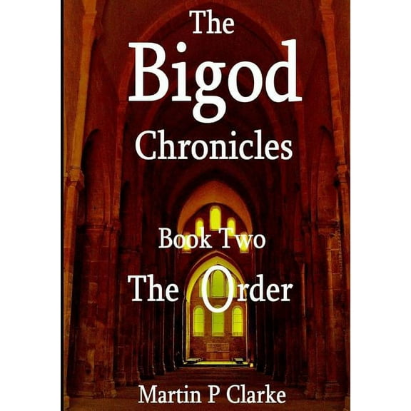 The Bigod Chronicles Book Two The Order, (Paperback)