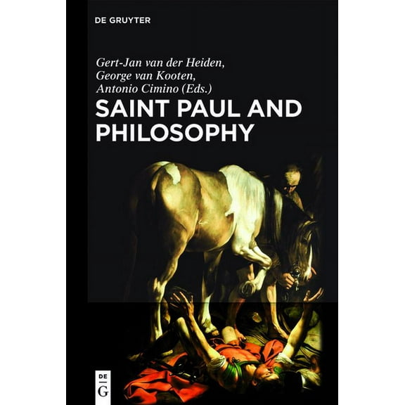 Saint Paul and Philosophy: The Consonance of Ancient and Modern Thought, (Hardcover)
