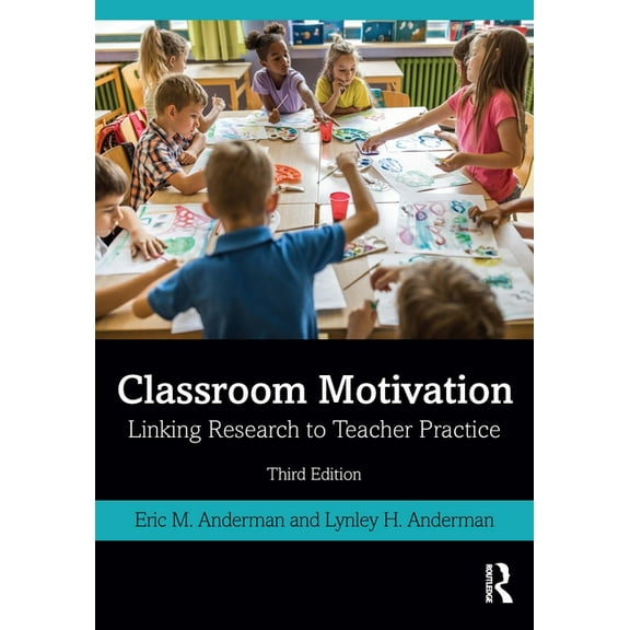 Classroom Motivation: Linking Research to Teacher Practice, (Paperback)