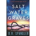 thumbnail image 1 of Pre-Owned Saltwater Graves: A totally gripping crime thriller (Paperback) 183888260X 9781838882600, 1 of 1