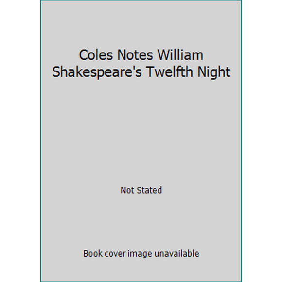 Pre-Owned Coles Notes William Shakespeare's Twelfth Night (Paperback) 0774032367 9780774032360