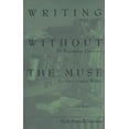 thumbnail image 1 of Pre-Owned Writing Without the Muse: 50 Beginning Exercise for the Creative Writer (Paperback) 188526612X 9781885266125, 1 of 1