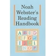 thumbnail image 1 of Pre-Owned Noah Webster's Reading Handbook (Paperback) 1930092245 9781930092242, 1 of 1