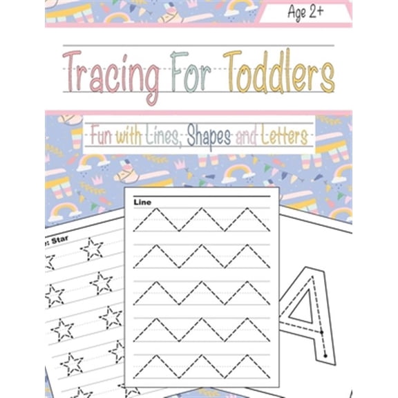 Pre-Owned Tracing For Toddlers: Beginner to Tracing Lines, Shape & ABC Letters (Fun with lines, Shapes and Letters)