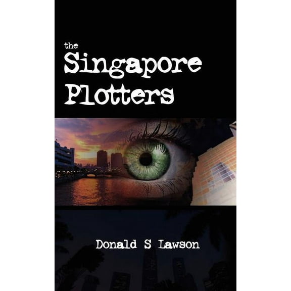 The Singapore Plotters (Paperback)