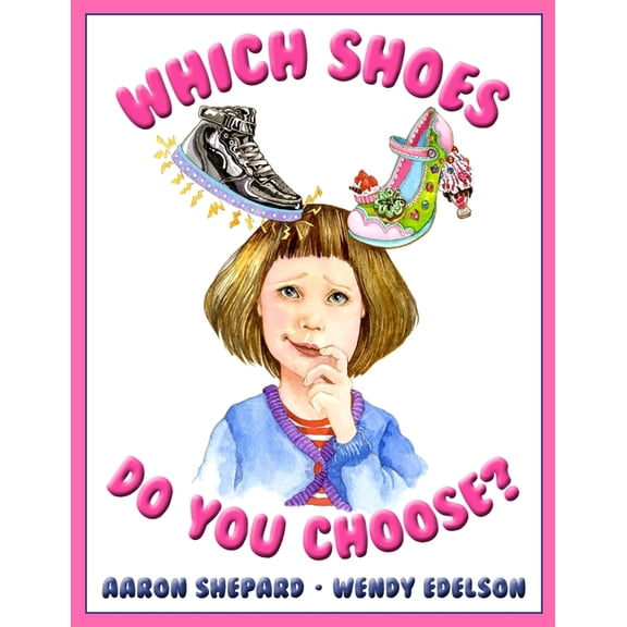 Which Shoes Do You Choose?, (Paperback)