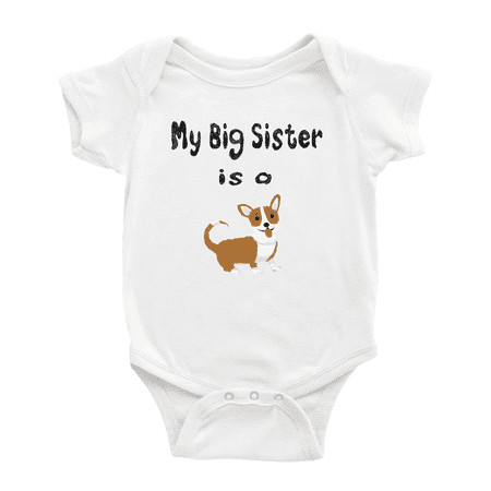 

My Big Sister Is A Cardigan Welsh Corgi Dog Funny Baby Bodysuit Boy Girl Unisex