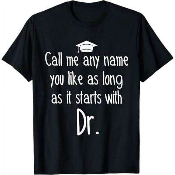 Ph.D Student Dissertation Any Name Doctorate Graduation T-Shirt