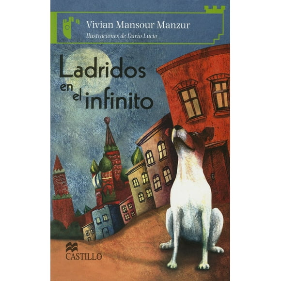 Ladridos en EL Infinito Ediciones Castillo VIVIAN MANSOUR MANZUR