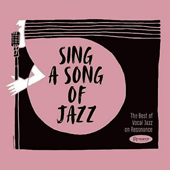 Various Artists - Sing A Song Of Jazz: The Best Of Vocal Jazz On Resonance - Music & Performance - CD