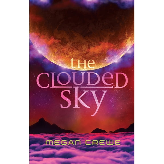 Pre-Owned The Clouded Sky: Earth & Sky Trilogy Book 2 (Hardcover) 0670068136 9780670068135