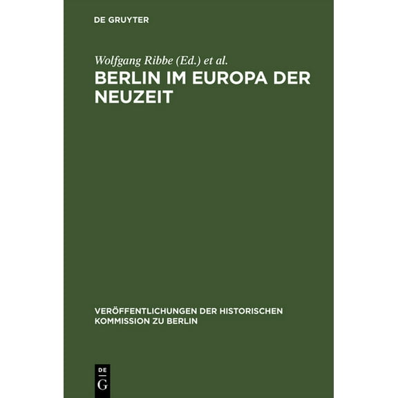 Veröffentlichungen der Historischen Kommission Zu Berlin: Berlin im Europa der Neuzeit (Hardcover)