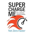 thumbnail image 1 of Pre-Owned Supercharge Me: Net Zero Faster (Paperback) 1788215192 9781788215190, 1 of 1