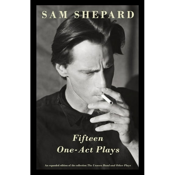 Vintage Contemporaries Fifteen One-Act Plays: An Expanded Edition of the Collection the Unseen Hand and Other Plays, (Paperback)